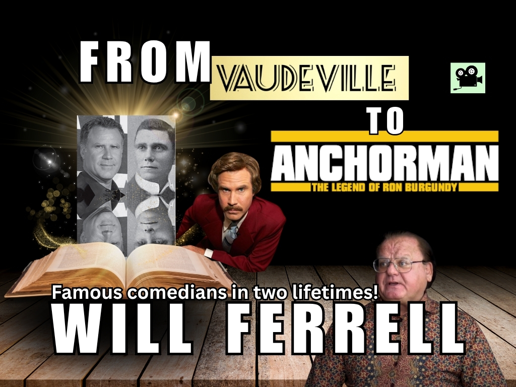 Will Ferrell & James McIntyre: A Soul Bridge Between Modern Comedy and Vaudeville’s Shadow